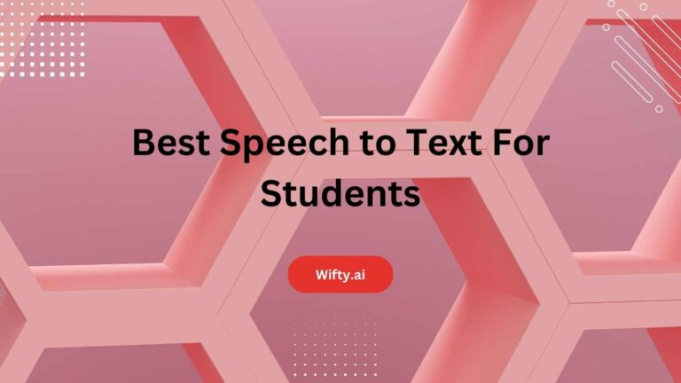 Best Speech to Text For Students