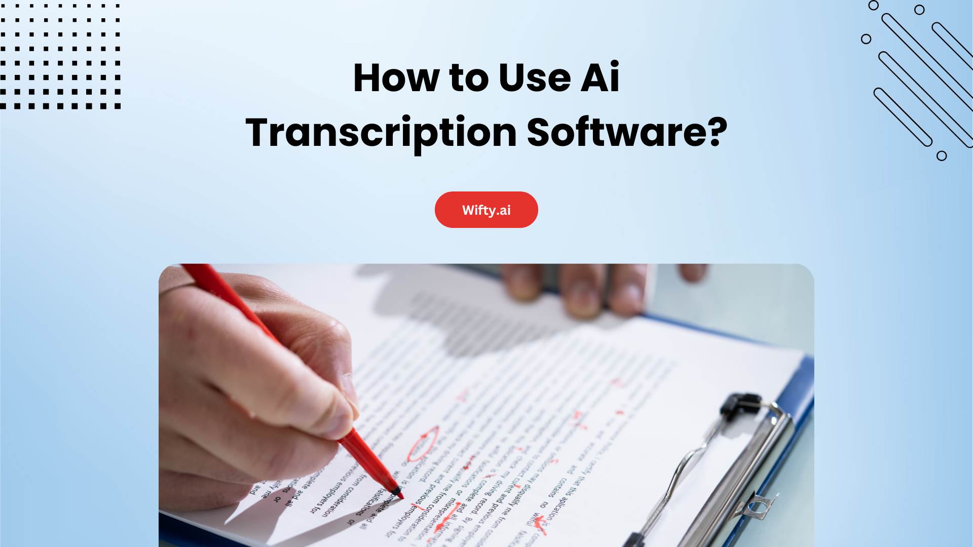 How to Use Ai Transcription Software?